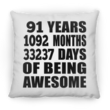 91st Birthday 91 Years 1092 Months 33237 Days Of Awesome - Throw Pillow