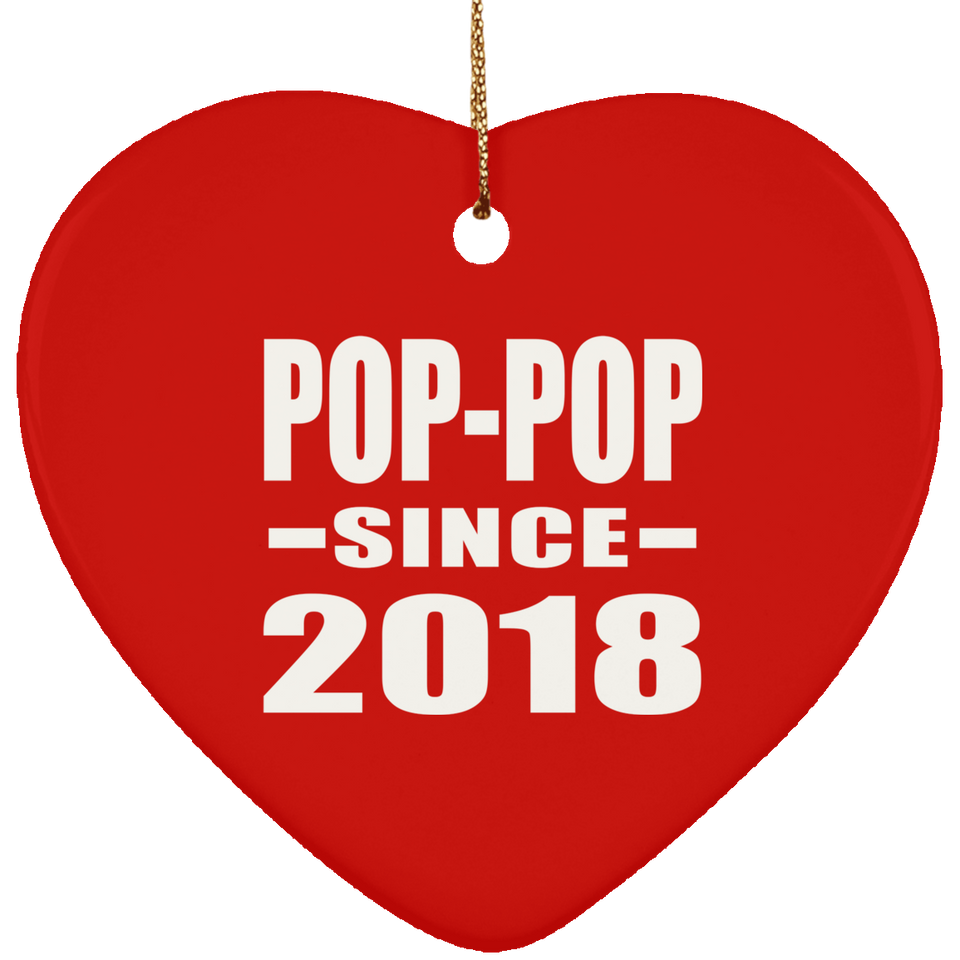 Pop-Pop Since 2018 - Heart Ornament