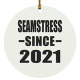 Seamstress Since 2021 - Circle Ornament