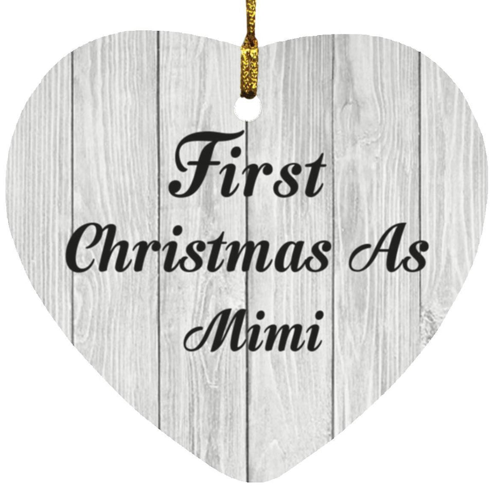 First Christmas As Mimi - Heart Ornament F