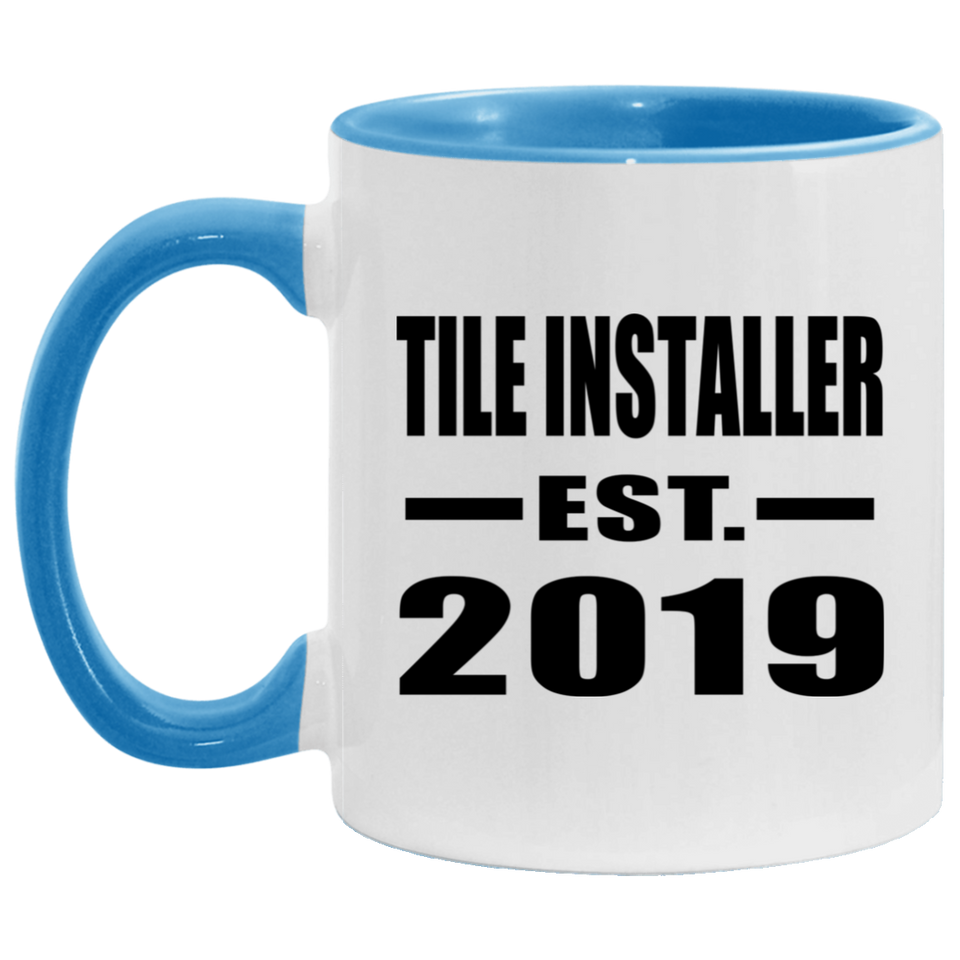 Tile Installer Established EST. 2019 - 11oz Accent Mug Blue