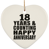 Happy 18th Anniversary 18 Years & Counting - Heart Ornament