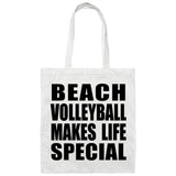 Beach Volleyball Makes Life Special - Tote Bag White