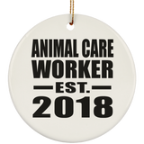 Animal Care Worker Established EST. 2018 - Circle Ornament