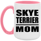 Skye Terrier Mom - 15oz Accent Mug Pink