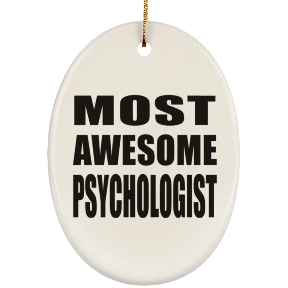 Most Awesome Psychologist - Oval Ornament
