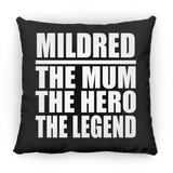 Mildred The Mum The Hero The Legend - Throw Pillow Black