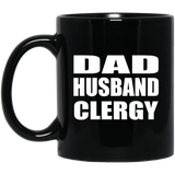 Dad Husband Clergy - 11oz Coffee Mug Black