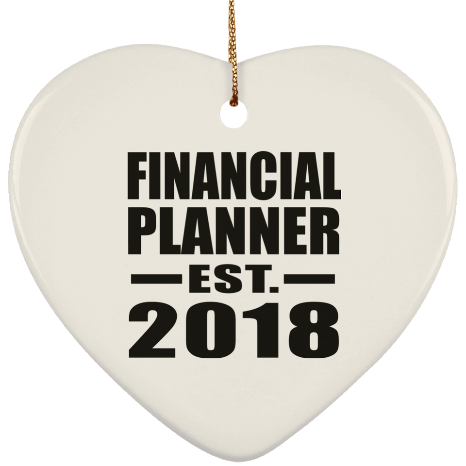 Financial Planner Established EST. 2018 - Heart Ornament