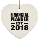 Financial Planner Established EST. 2018 - Heart Ornament