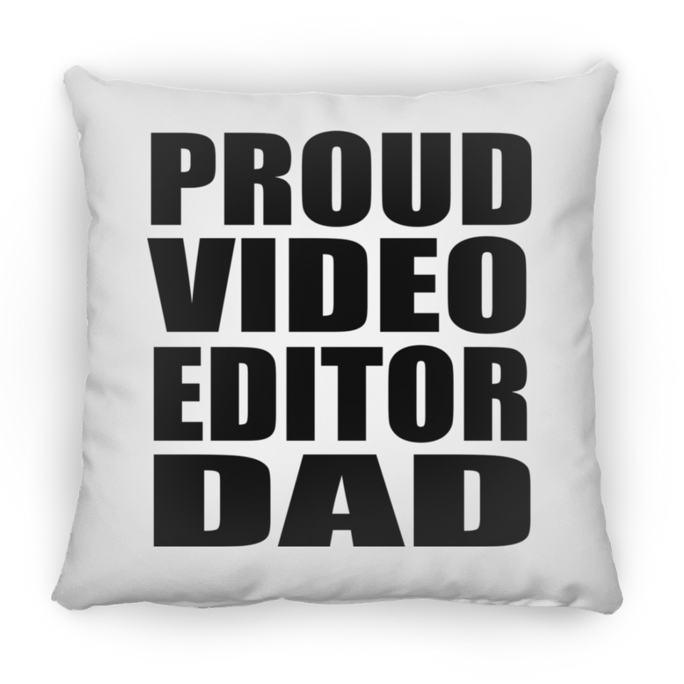 Proud Video Editor Dad - Throw Pillow