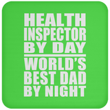 Health Inspector By Day World's Best Dad By Night - Drink Coaster
