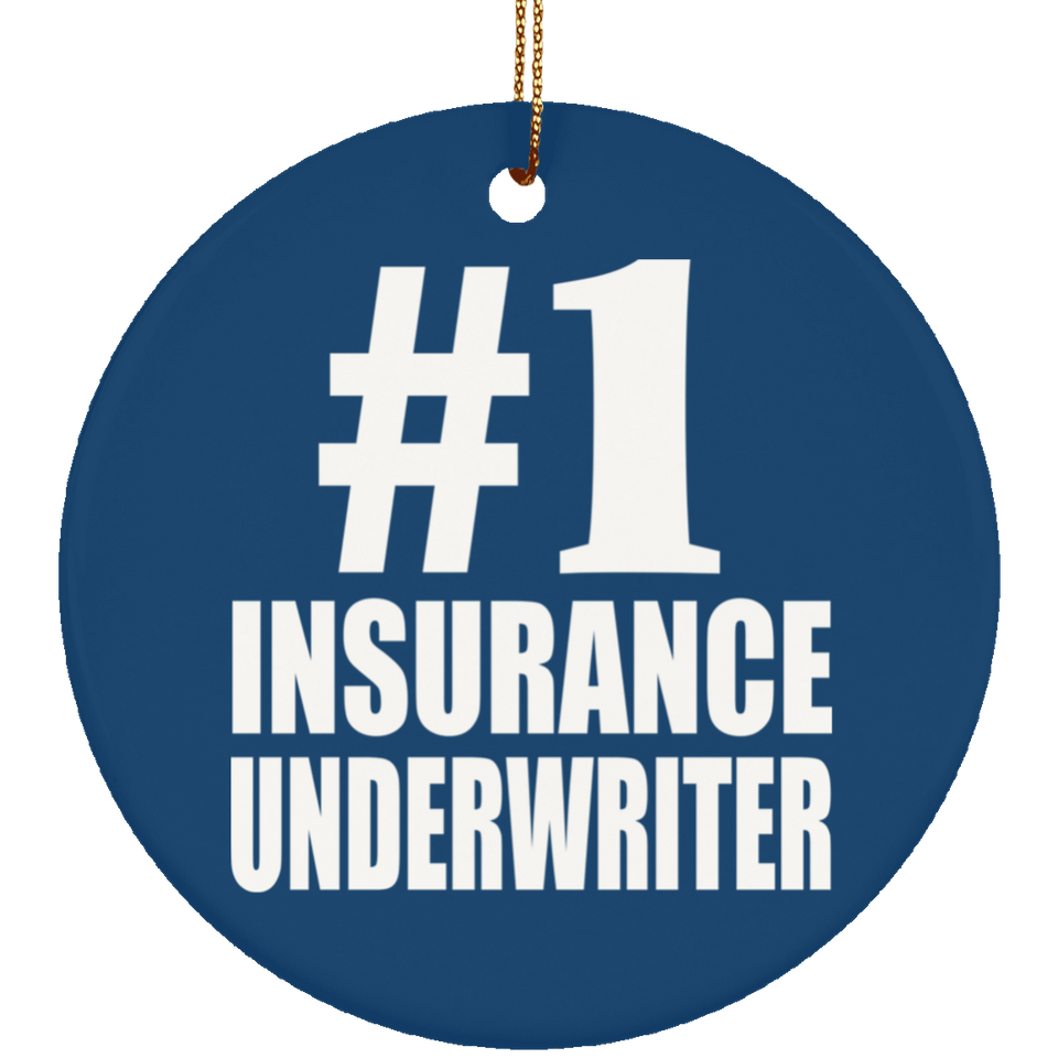 Number One #1 Insurance Underwriter - Circle Ornament