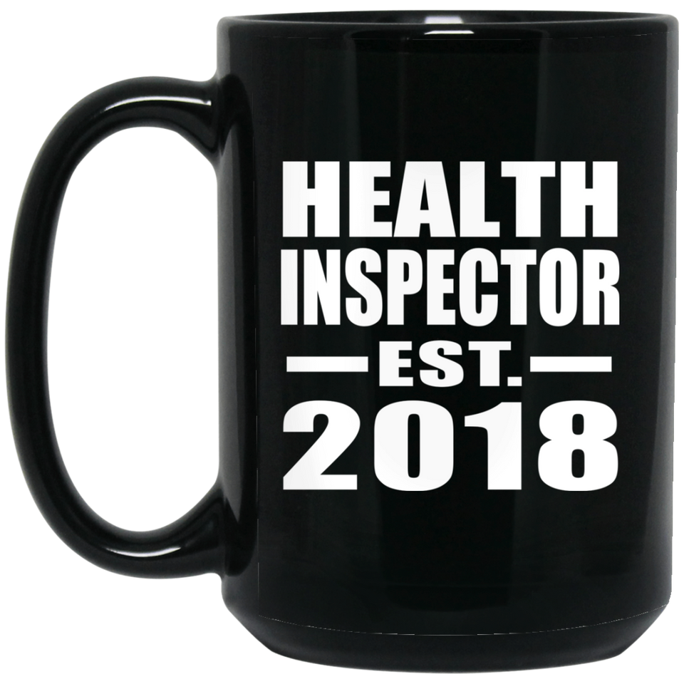 Health Inspector Established EST. 2018 - 15 Oz Coffee Mug