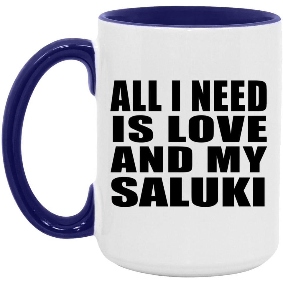 All I Need Is Love And My Saluki - 15oz Accent Mug Purple