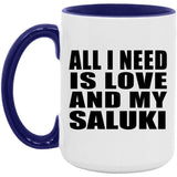 All I Need Is Love And My Saluki - 15oz Accent Mug Purple