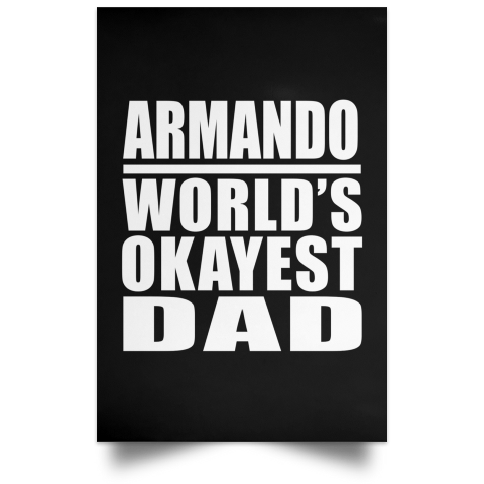 Armando World's Okayest Dad - Poster Portrait