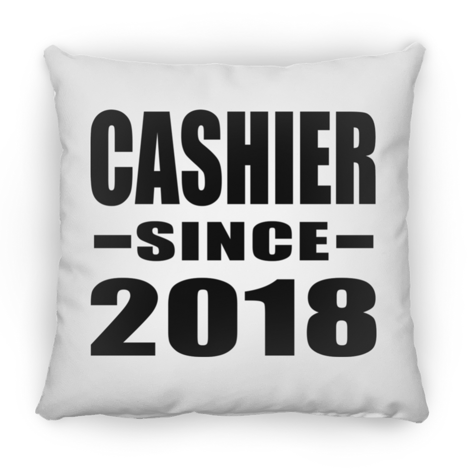 Cashier Since 2018 - Throw Pillow