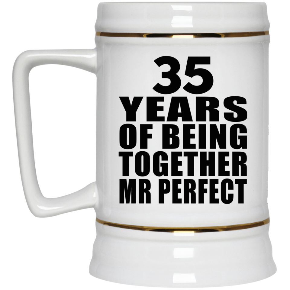 35th Anniversary 35 Years Of Being Mr Perfect - Beer Stein