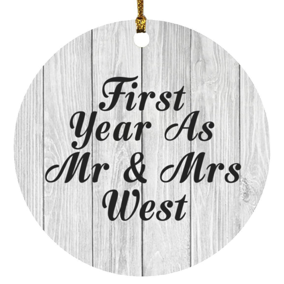 First Year As Mr & Mrs West - Circle Ornament F