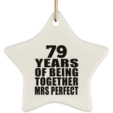 79th Anniversary 79 Years Of Being Mrs Perfect - Star Ornament