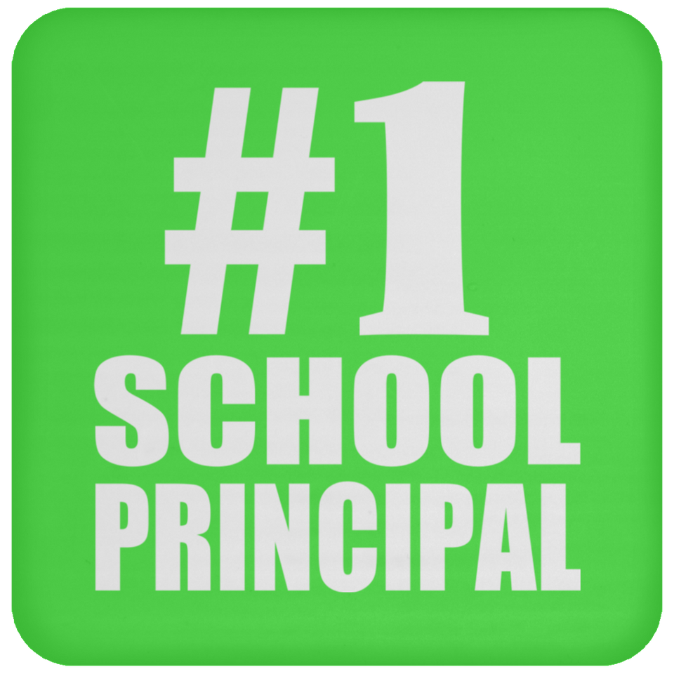 Number One #1 School Principal - Drink Coaster