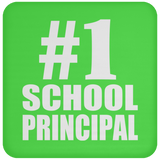 Number One #1 School Principal - Drink Coaster