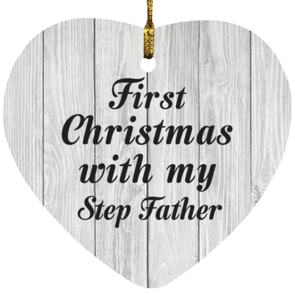 First Christmas With My Step Father - Heart Ornament F