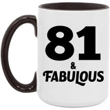 81st Birthday 81 & Fabulous - 15oz Accent Mug Black