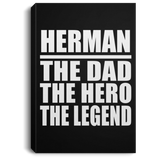 Herman The Dad The Hero The Legend - Canvas Portrait