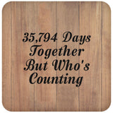 98th Anniversary 35,794 Days Together Who's Counting - Drink Coaster C
