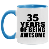 35th Birthday 35 Years Of Being Awesome - 11oz Accent Mug Blue