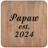 Papaw Established EST. 2024 - Drink Coaster C