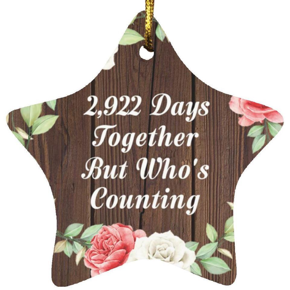 8th Anniversary 2,922 Days Together Who's Counting - Star Ornament A