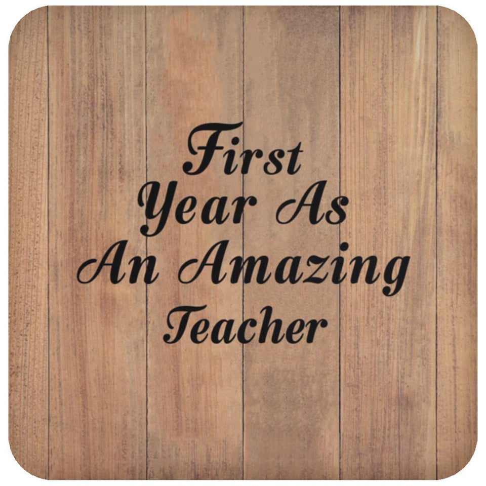 First Year As An Amazing Teacher - Drink Coaster C