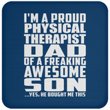 Proud Physical Therapist Dad Of Awesome Son - Drink Coaster
