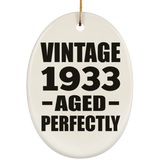 91st Birthday Vintage 1933 Aged Perfectly - Oval Ornament
