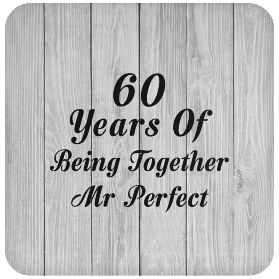 60th Anniversary 60 Years Of Being Mr Perfect - Drink Coaster F
