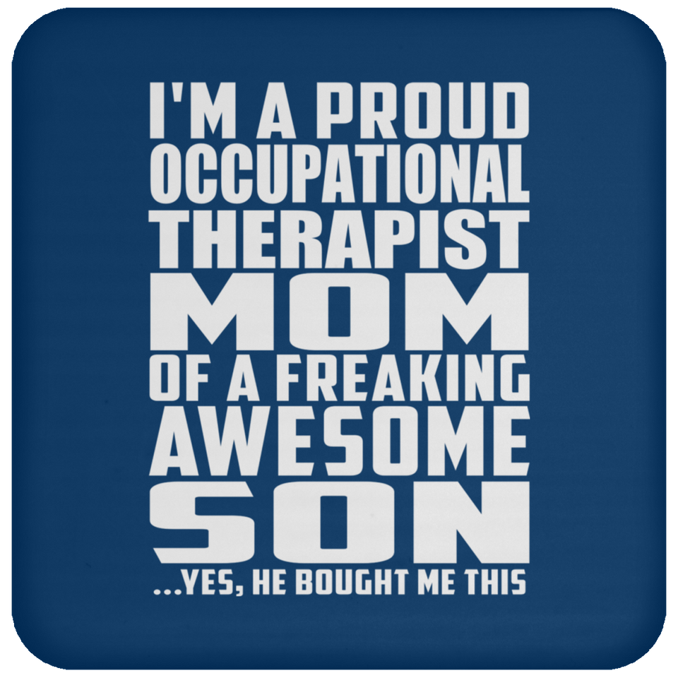 Proud Occupational Therapist Mom Of Awesome Son - Drink Coaster