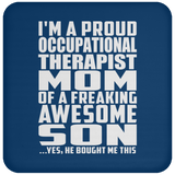 Proud Occupational Therapist Mom Of Awesome Son - Drink Coaster