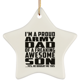 Proud Army Dad Of Awesome Son - Star Ornament