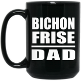 Bichon Frise Dad - 15oz Coffee Mug Black