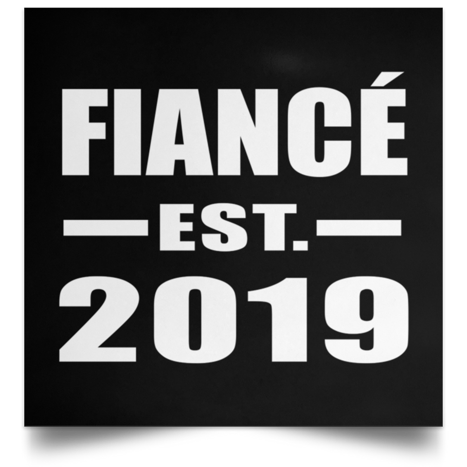 Fiance Established EST. 2019 - Poster Square
