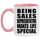 Being Sales Representative Makes Life Special - 11oz Accent Mug Pink