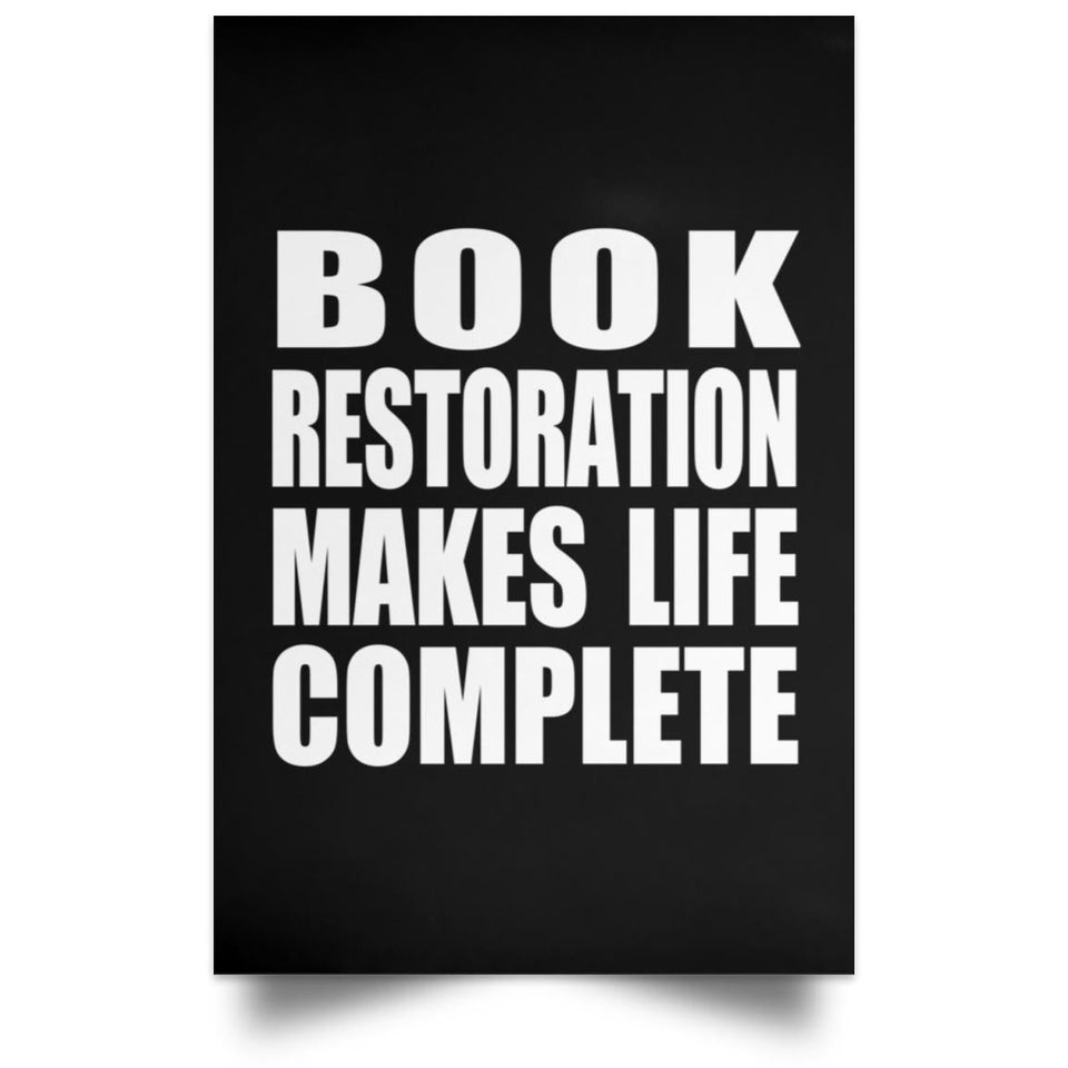 Book Restoration Makes Life Complete - Poster Portrait