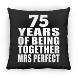 75th Anniversary 75 Years Of Being Mrs Perfect - Throw Pillow Black