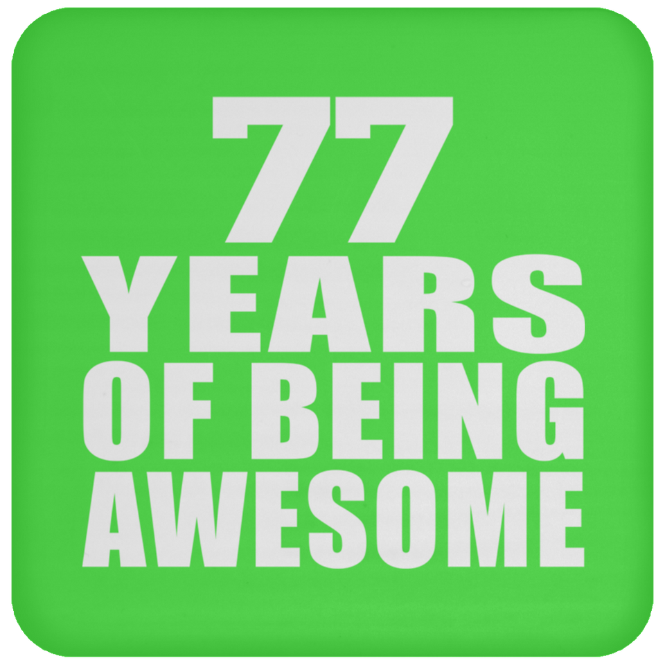 77th Birthday 77 Years Of Being Awesome - Drink Coaster