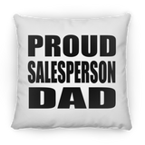 Proud Salesperson Dad - Throw Pillow