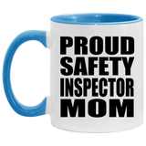 Proud Safety Inspector Mom - 11oz Accent Mug Blue
