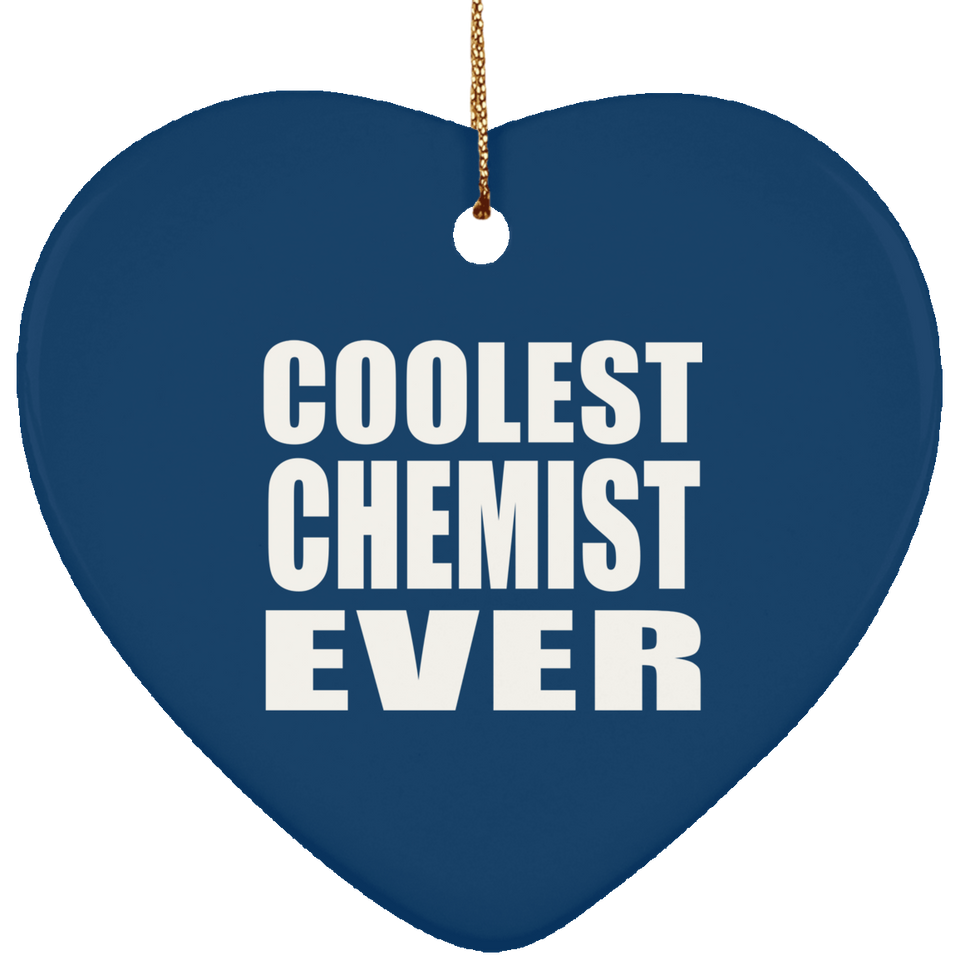 Coolest Chemist Ever - Heart Ornament